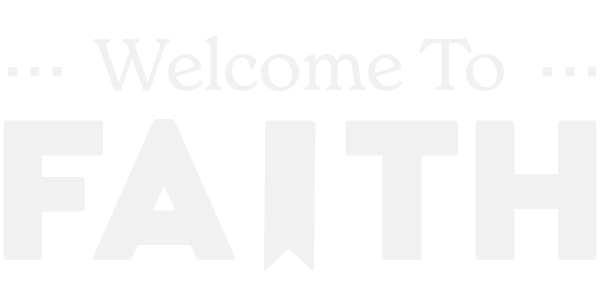 Welcome-To-Faith